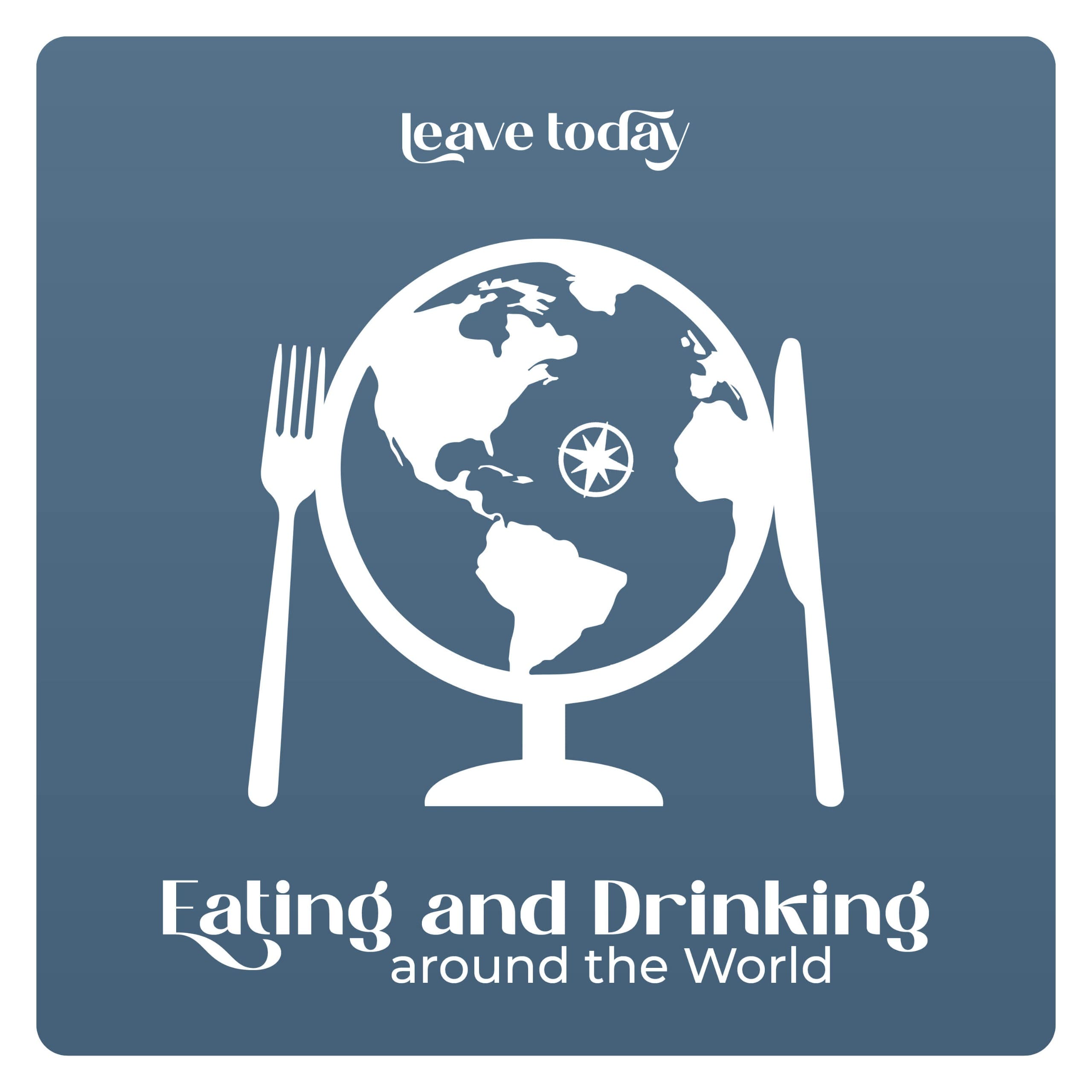 Podcast Eating and Drinking around the world